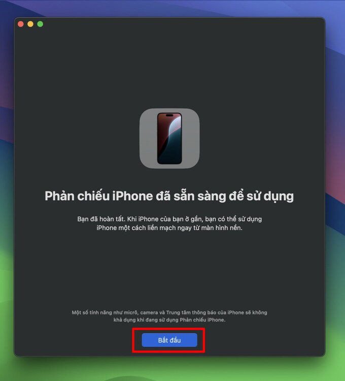 Hoàn tất bước 4, nhấn Bắt đầu để chia sẻ màn hình iPhone lên MacBook thông qua iPhone Mirroring.