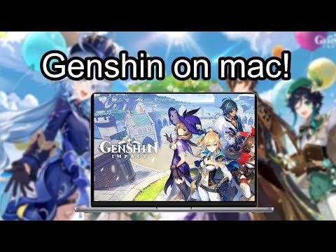 Hình ảnh thu nhỏ video hướng dẫn chơi Genshin Impact trên Mac bằng PlayCover